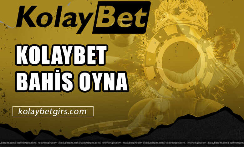 Kolaybet Bahis Oyna 3 Kolaybet Bahis Oyna