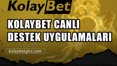 Kolaybet Canlı Destek Uygulamaları