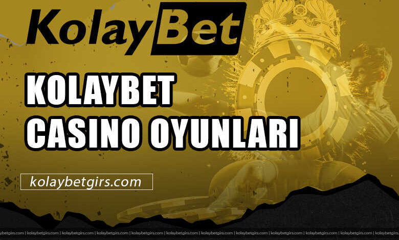 Kolaybet Casino Oyunları 3 Kolaybet Casino Oyunları