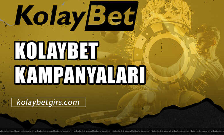 Kolaybet Kampanyaları 3 Kolaybet Kampanyaları