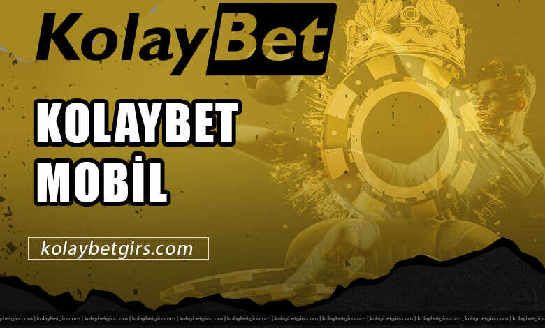 Kolaybet Mobil 3 Kolaybet Mobil