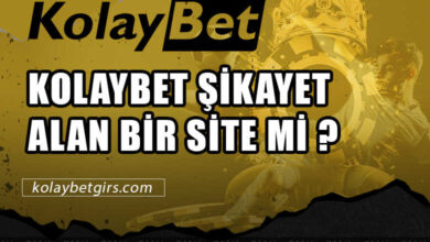 Kolaybet Şikayet Alan Bir Site mi ?