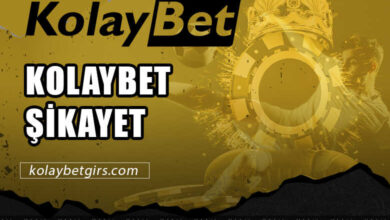 Kolaybet Şikayet